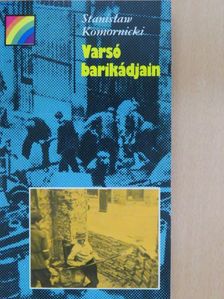 Stanislaw Komornicki - Varsó barikádjain [antikvár]