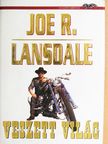 Joe R. Lansdale - Veszett világ [antikvár]