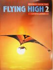 Caroline Laidlaw - Flying High 2. - Students' Book Two [antikvár]
