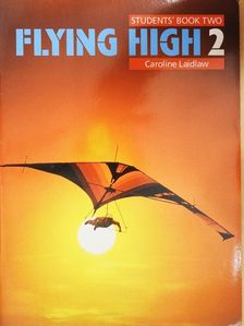 Caroline Laidlaw - Flying High 2. - Students' Book Two [antikvár]