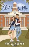 Monica Murphy - Close to Me - Közel hozzám [eKönyv: epub, mobi]