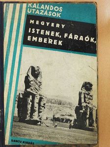 Megyery Ella - Istenek, fáraók, emberek [antikvár]