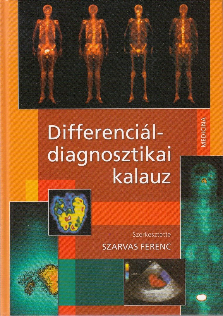 Szarvas Ferenc - Differenciáldiagnosztikai kalauz [antikvár]