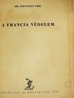 Dr. Gelenczei Emil - A francia védelem [antikvár]