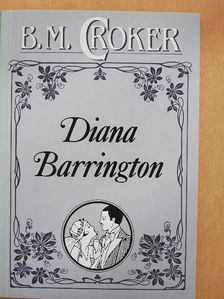 B. M. Croker - Diana Barrington [antikvár]