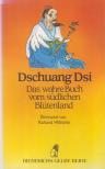 Dschuang Dsi - Das wahre Buch vom südlichen Blütenland [antikvár]