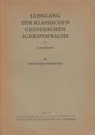 E. Haenisch - Lehrgang der klassischen chinesischen Schriftsprache IV. [antikvár]