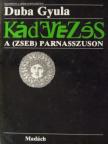 Bábi Tibor - Káderezés a (zseb) Parnasszuson [antikvár]