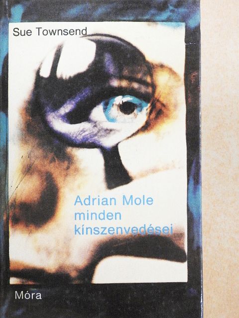 Sue Townsend - Adrian Mole minden kínszenvedései [antikvár]