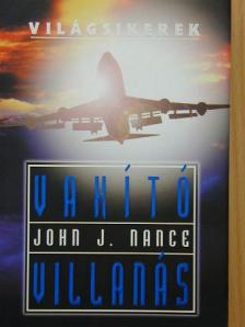 John J. Nance - Vakító villanás [antikvár]