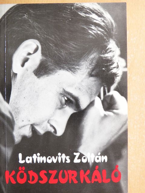 Latinovits Zoltán - Ködszurkáló [antikvár]