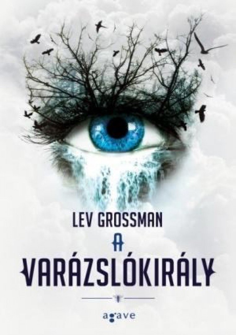 Lev Grossman - A varázslókirály [antikvár]