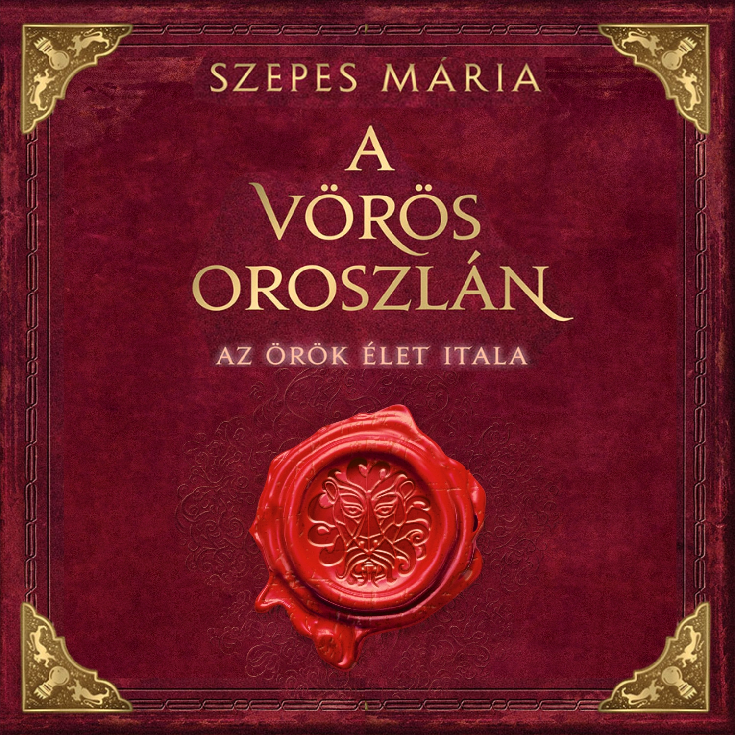 SZEPES MÁRIA - A Vörös Oroszlán [eHangoskönyv]