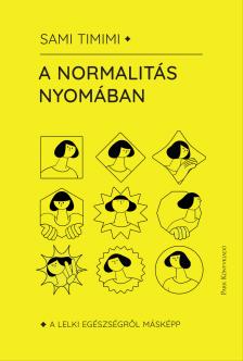 Timimi Dr. Sami - A normalitás nyomában [eKönyv: epub, mobi]