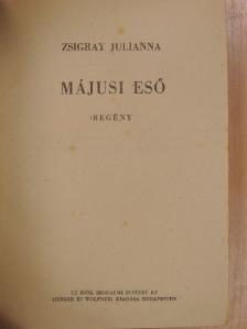 Zsigray Julianna - Májusi eső [antikvár]