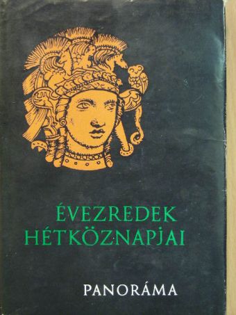 Bakay Kornél - Évezredek hétköznapjai [antikvár]