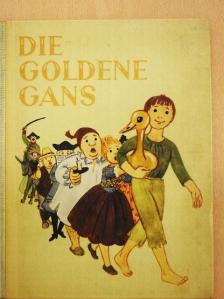 Die Goldene Gans [antikvár]