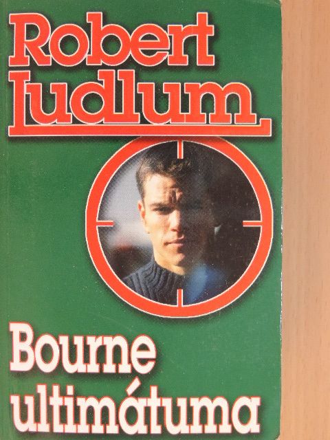 Robert Ludlum - Bourne ultimátuma [antikvár]