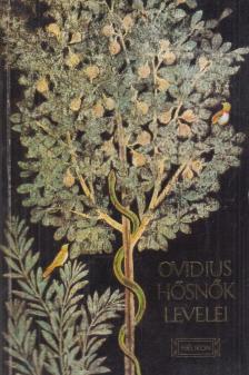 Ovidius Naso, Publius - Hősnők levelei [antikvár]