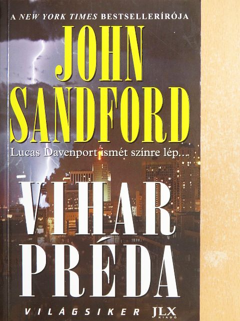 John Sandford - Vihar préda [antikvár]