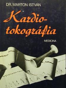 Dr. Marton István - Kardiotokográfia [antikvár]