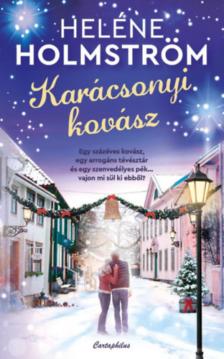 Heléne Holmström - Karácsonyi kovász [antikvár]