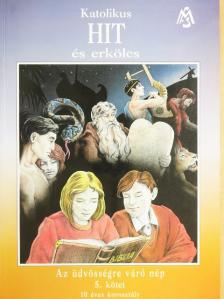 Katolikus hit és erkölcs 5. [antikvár]