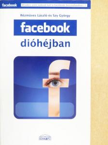 Rézműves László - Facebook dióhéjban [antikvár]
