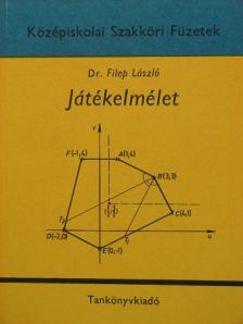 Dr. Filep László - Játékelmélet [antikvár]