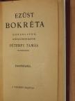 Péterfy Tamás - Ezüst bokréta (dedikált példány) [antikvár]