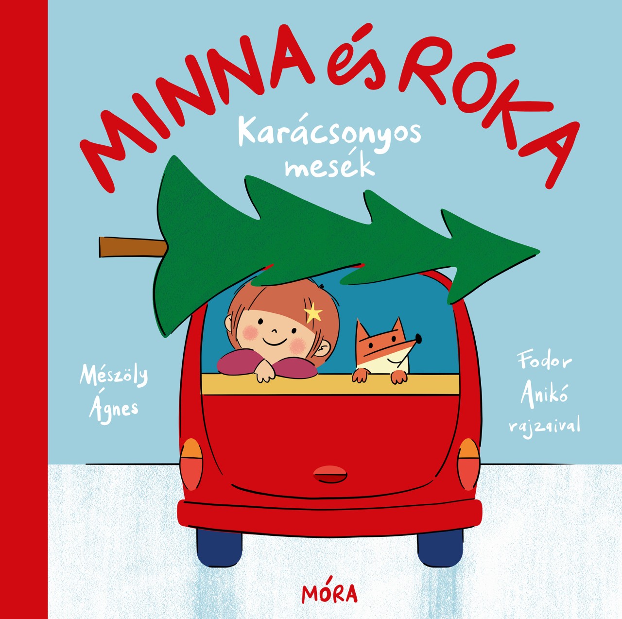 Mészöly Ágnes - Minna és Róka. Karácsonyos mesék