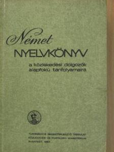 Fülei-Szántó Endre - Német nyelvkönyv a közlekedési dolgozók alapfokú nyelvtanfolyamaira [antikvár]