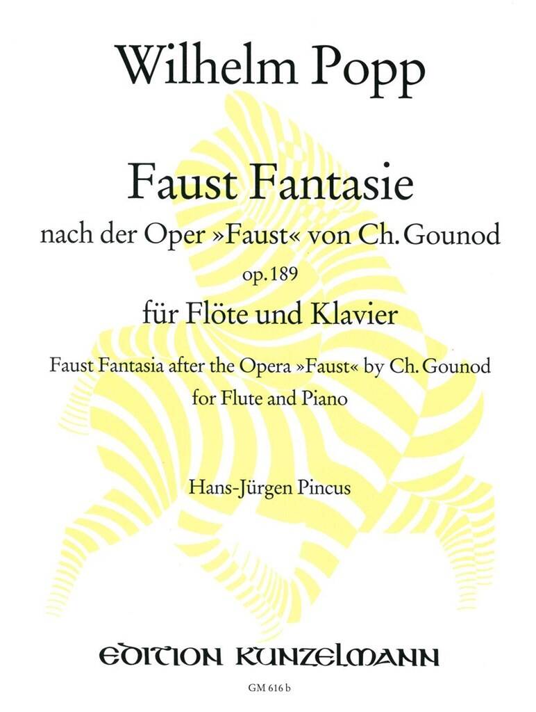 POPP, WILHELM - FAUST FANTASIE NACH DER OPER "FAUST" VON GOUNOD OP.189 FÜR FLÖTE & KLAVIER