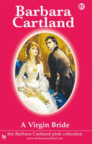 Barbara Cartland - A Virgin Bride [eKönyv: epub, mobi]