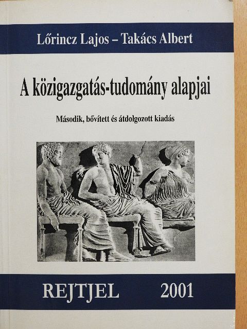 Lőrincz Lajos - A közigazgatás-tudomány alapjai [antikvár]