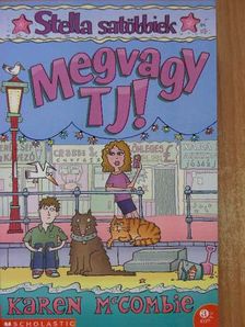 Karen McCombie - Megvagy TJ! [antikvár]