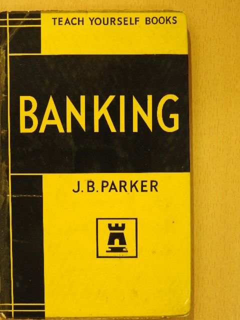 J. B. Parker - Banking [antikvár]