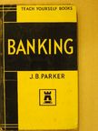 J. B. Parker - Banking [antikvár]