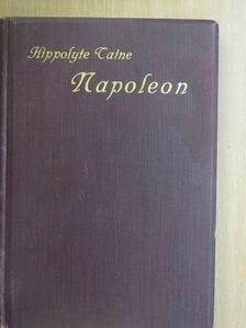 Hippolyte Taine - Napoleon (gótbetűs) [antikvár]