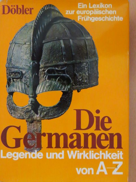 Hannsferdinand Döbler - Die Germanen [antikvár]