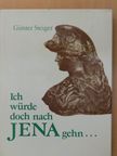 Günter Steiger - Ich würde doch nach Jena gehn... [antikvár]