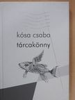 Kósa Csaba - Tárcakönny [antikvár]