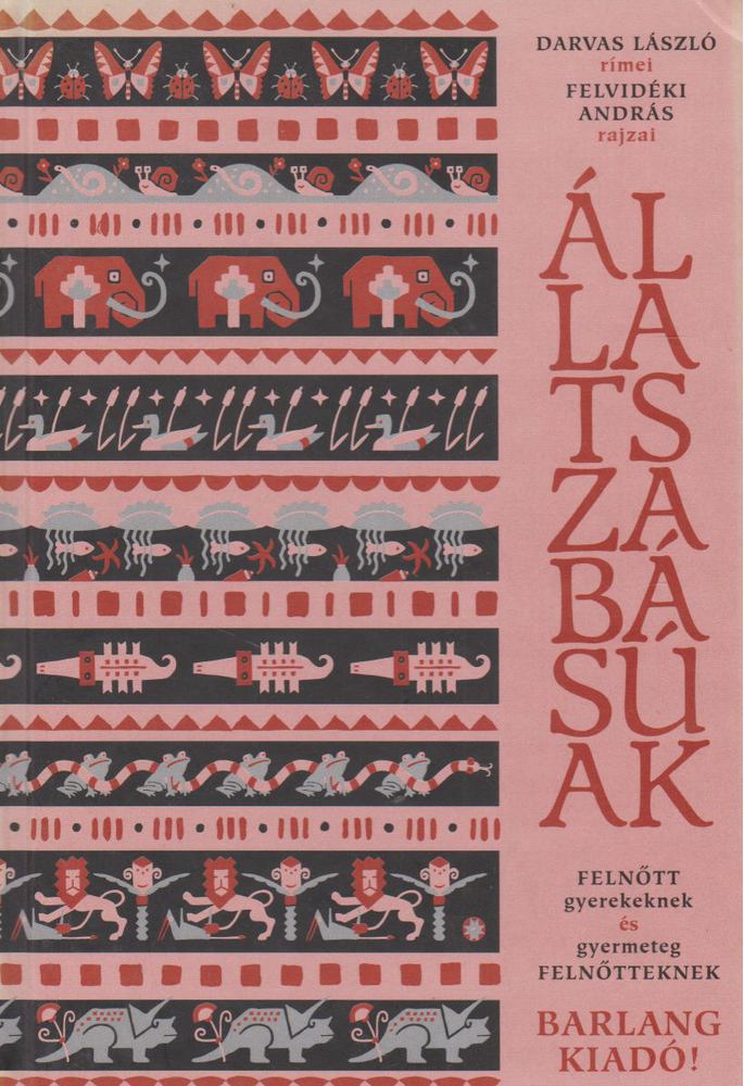 DARVAS LÁSZLÓ - Állatszabásúak [antikvár]