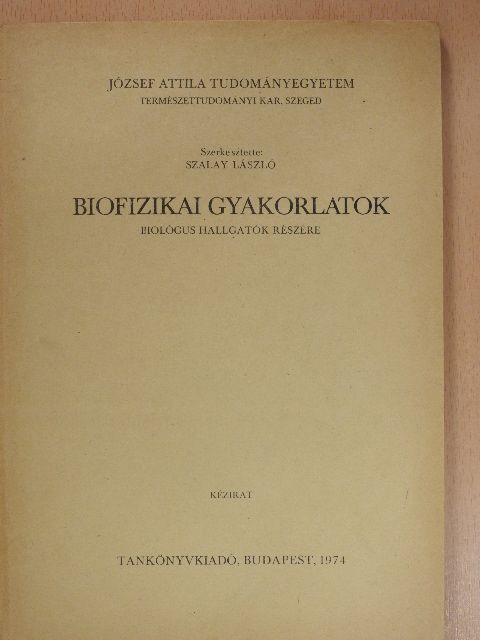 Ringler András - Biofizikai gyakorlatok [antikvár]