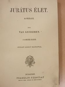 Vas Gereben - Jurátus élet/Két szomszéd/Az öreg Schnellerné (védődobozos példány) [antikvár]
