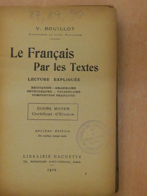 V. Bouillot - Le Francais Par les Textes [antikvár]