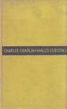 Charlie Chaplin - Hallo Europa! [antikvár]