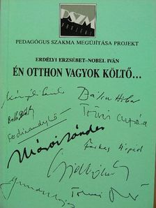 Bálint Tibor - Én otthon vagyok költő... [antikvár]