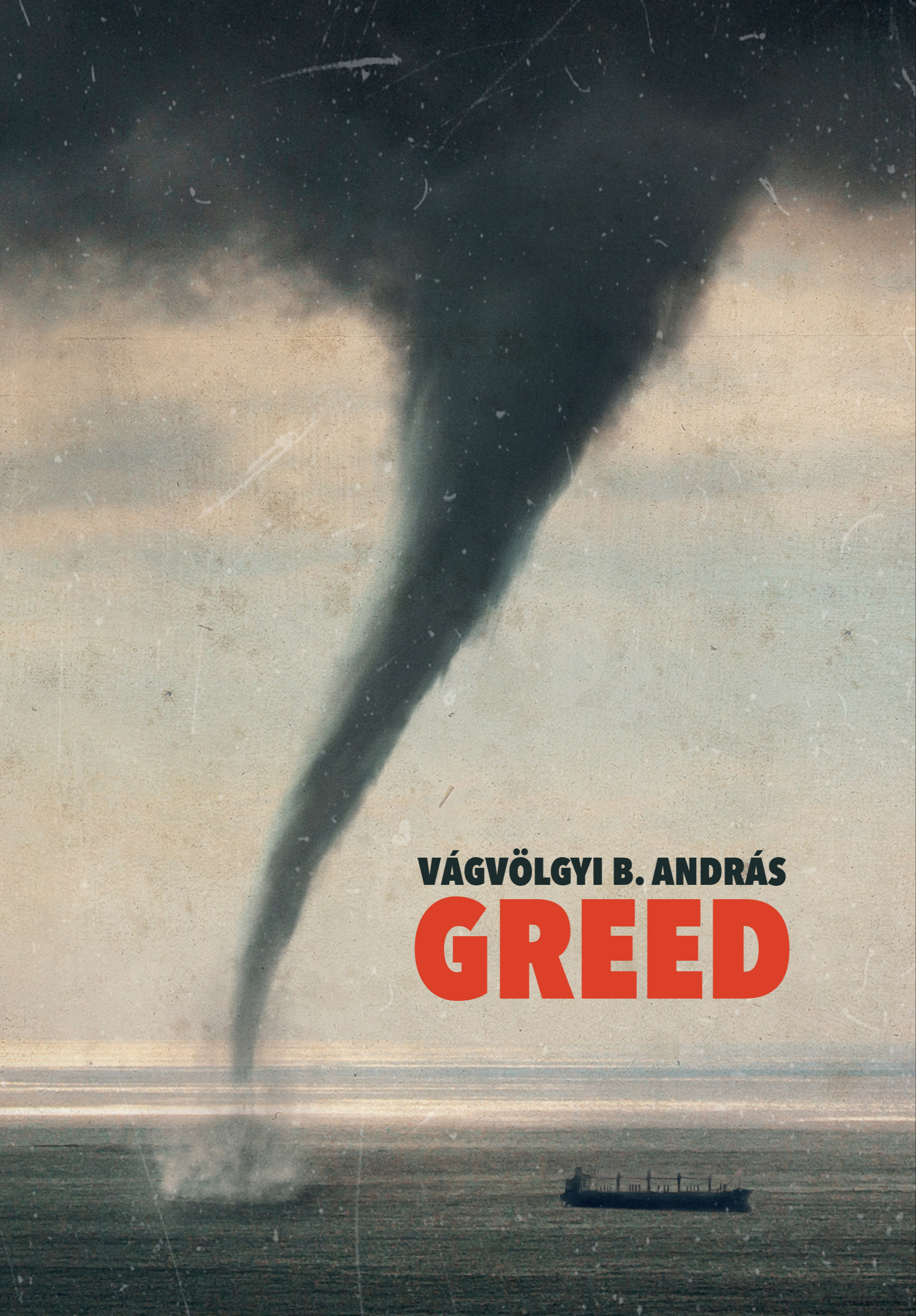 Vágvölgyi B. András - Greed [eKönyv: epub, mobi]