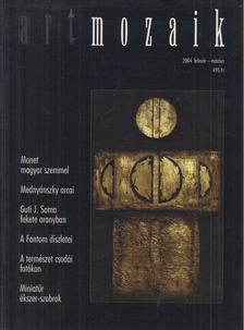 SINÓROS SZABÓ KATALIN - Art Mozaik 2004. február-március [antikvár]